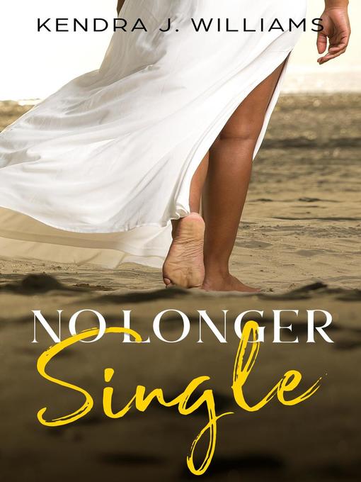 Title details for No Longer Single by Kendra J. Williams - Available